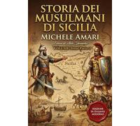 Storia dei musulmani di Sicilia Volume Terzo (parte 2): Il Tramonto dell'Islam in Sicilia. Edizione in italiano moderno
