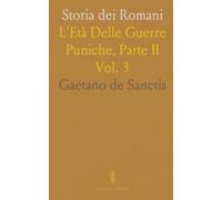 Storia dei Romani: L'Età Delle Guerre Puniche, Parte II