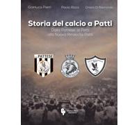 STORIA DEL CALCIO A PATTI: Dalla Pattese al Patti alla Nuova Rinascita