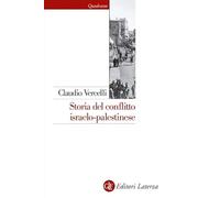 Storia del conflitto israelo-palestinese. Nuova ediz. (Quadrante Laterza)