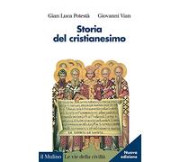 Storia del cristianesimo (Le vie della civiltà)