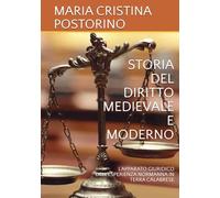 STORIA DEL DIRITTO MEDIEVALE E MODERNO: L'APPARATO GIURIDICO DELL'ESPERIENZA NORMANNA IN TERRA CALABRESE