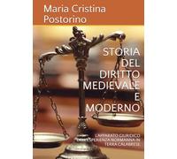 STORIA DEL DIRITTO MEDIEVALE E MODERNO: L'APPARATO GIURIDICO DELL'ESPERIENZA NORMANNA IN TERRA CALABRESE