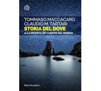 Storia del dove. Alla ricerca dei confini del mondo (Saggi tascabili)