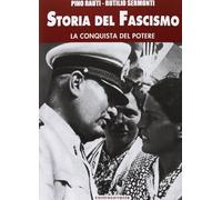 Storia del fascismo. La conquista del potere (Vol. 3)
