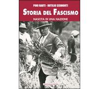 Storia del fascismo. Nascita di una nazione. Ediz. integrale