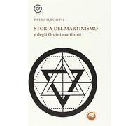 Storia del martinismo e degli ordini martinisti (Lamed)