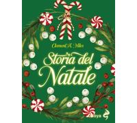 Storia del Natale. Tra riti pagani e cristiani (Odoya library)