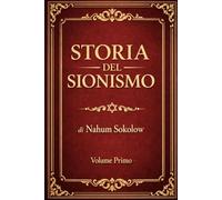 Storia del Sionismo: Storia ebraica moderna: origini e sviluppo, contesto politico e culturale in Europa (Storia del Sionismo: Origini e sviluppo nell’Europa moderna e contemporanea)