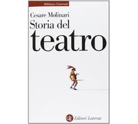 Storia del teatro (Biblioteca universale Laterza)