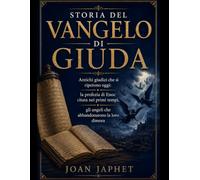 STORIA DEL VANGELO DI GIUDA: Antichi giudizi che si ripetono oggi: la profezia di Enoc citata nei primi tempi, gli angeli che abbandonarono la loro dimora