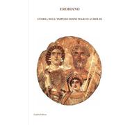 STORIA DELL’IMPERO DOPO MARCO AURELIO: Da Commodo a Gordiano III.