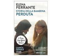 Storia Della Bambina Perduta (l Amica Geniale Iv)