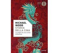 Storia della Cina. Le origini di una civiltà millenaria (Oscar storia)