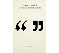 Storia della comunicazione (Typographica. Storia e culture del libro)