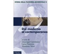 Storia della filosofia occidentale. Dal moderno al contemporaneo (Vol. 5) (Le vie della civiltà)