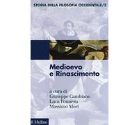 Storia della filosofia occidentale. Medioevo e Rinascimento (Vol. 2) (Le vie della civiltà)