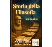 Storia della Filosofia per Bambini (Scienze per Bambini)