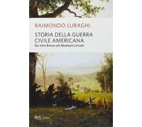 Storia della guerra civile americana (BUR Storia)
