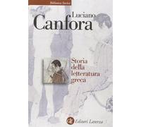 Storia della letteratura greca (Biblioteca storica Laterza)