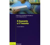Storia della letteratura italiana. Il Duecento e il Trecento (Vol. 1) (Itinerari. Critica letteraria)