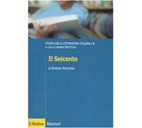 Storia della letteratura italiana. Il Seicento (Vol. 3) (Itinerari. Critica letteraria)
