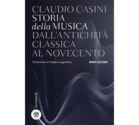 Storia della musica. Dall'antichità classica al Novecento. Nuova ediz. (Tascabili. Saggi)