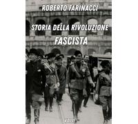 Storia della rivoluzione fascista: (vol. II)