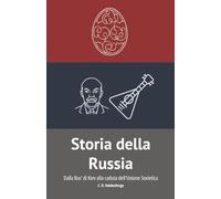 Storia della Russia: Dalla Rus' di Kiev alla caduta dell'Unione Sovietica