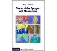 Storia della Spagna nel Novecento (Le vie della civiltà)