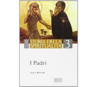Storia della spiritualità. I Padri (Vol. 3)