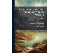 Storia delle arti del disegno presso gli antichi