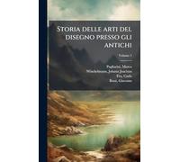Storia delle arti del disegno presso gli antichi