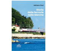 Storia delle ferrovie nelle Marche
