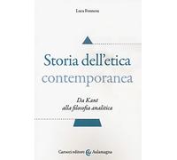 Storia dell'etica contemporanea. Da Kant alla filosofia analitica (Aulamagna)