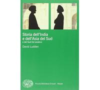 Storia dell'India e dell'Asia del Sud e del Sud Est asiatico (Piccola biblioteca Einaudi. Mappe)