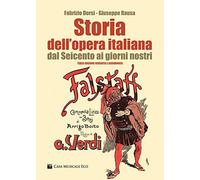 Storia dell'opera italiana dal Seicento ai giorni nostri