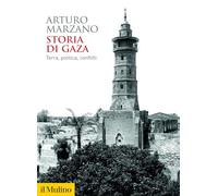 Storia di Gaza. Terra, politica, conflitti (Biblioteca storica)