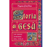 Storia di Gesù. Un dono disceso dal cielo (Gli Odissei)