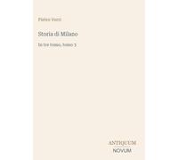 Storia di Milano: In tre tomo, tomo 3