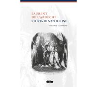 Storia di Napoleone - Volume Secondo: Vol. 2 (Pillole per la memoria)