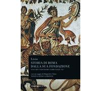 Storia di Roma dalla sua fondazione (libri XXXIX-XL). Vol. 11 (BUR Classici greci e latini)