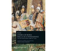 Storia di Roma dalla sua fondazione. Testo latino a fronte. Libri 41-43 (Vol. 12) (BUR Classici greci e latini)
