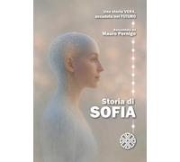 Storia di Sofia: Una storia vera, accaduta nel futuro