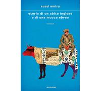 Storia di un abito inglese e di una mucca ebrea (Scrittori italiani e stranieri)