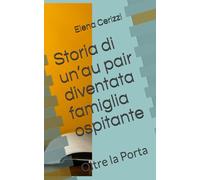 Storia di un’au pair diventata famiglia ospitante: Oltre la Porta