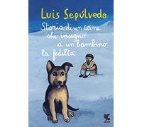 Storia di un cane che insegnò a un bambino la fedeltà (Le Gabbianelle)