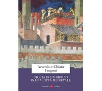 Storia di un giorno in una città medievale (Economica Laterza)