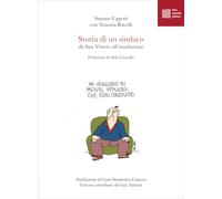 Storia di un sindaco. Da San Vittore all'assoluzione (Numerus)