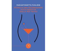 Storia di una fecondazione poco assistita (dalla mia testa) (Narrativa)
